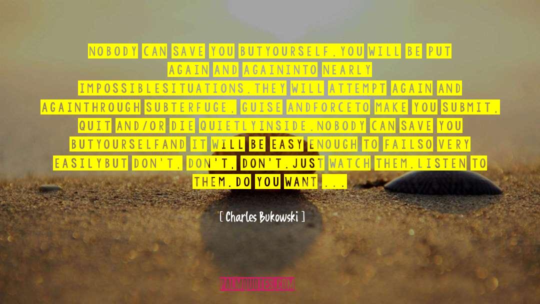 Self Worth Qotd quotes by Charles Bukowski
