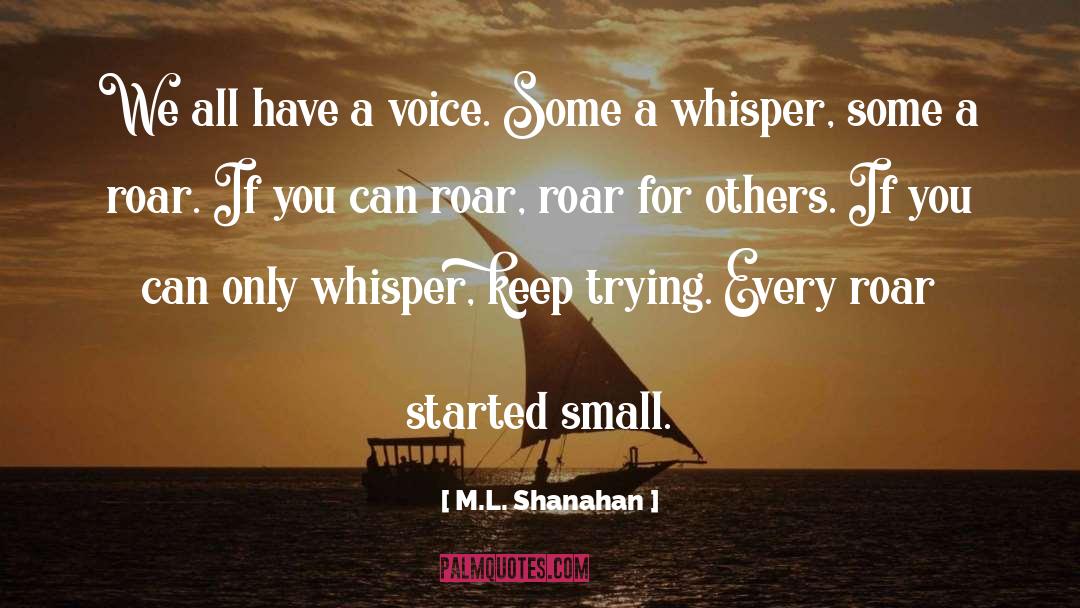 Selfdevelopment quotes by M.L. Shanahan