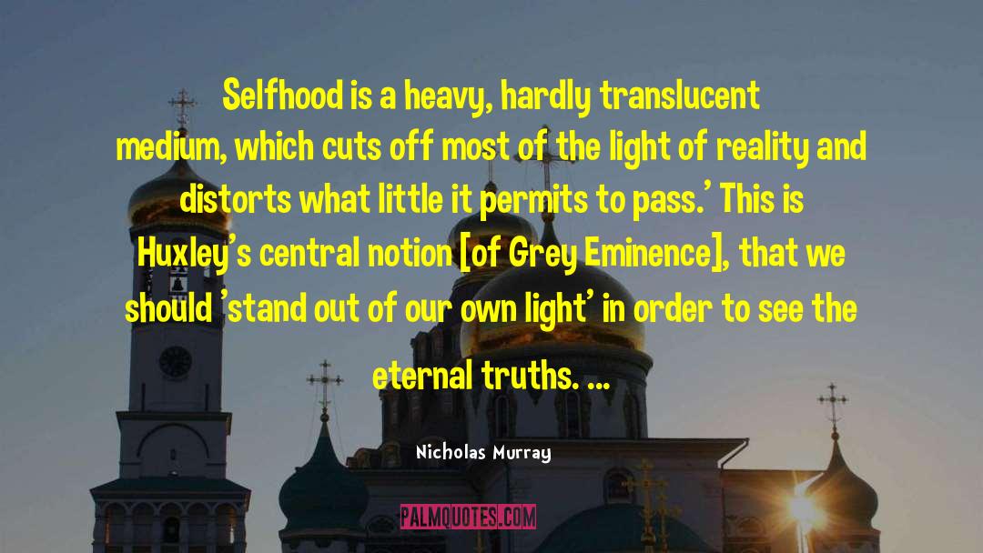 Selfhood quotes by Nicholas Murray