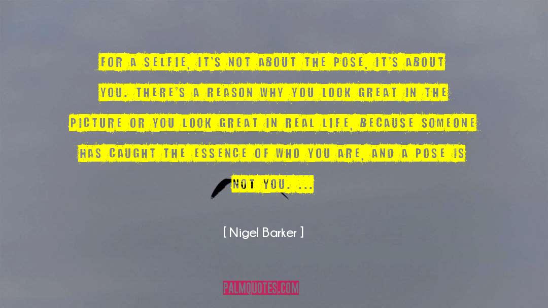 Selfie quotes by Nigel Barker