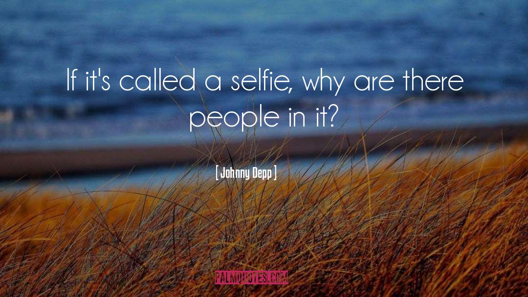 Selfie quotes by Johnny Depp