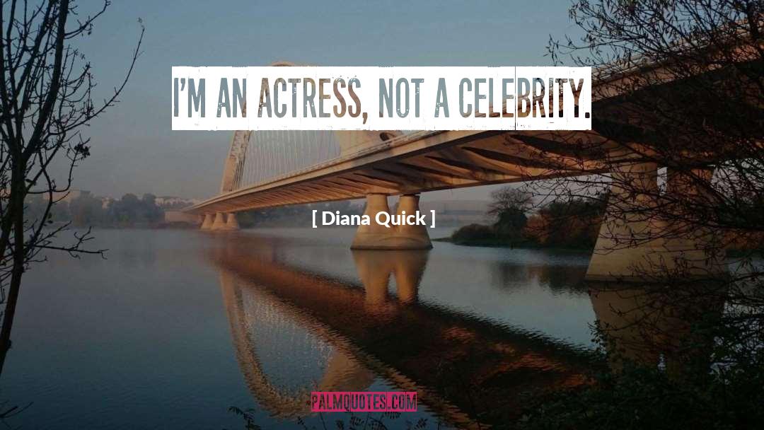 Selfie With Celebrity quotes by Diana Quick