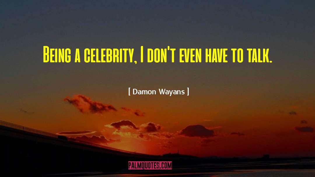 Selfie With Celebrity quotes by Damon Wayans