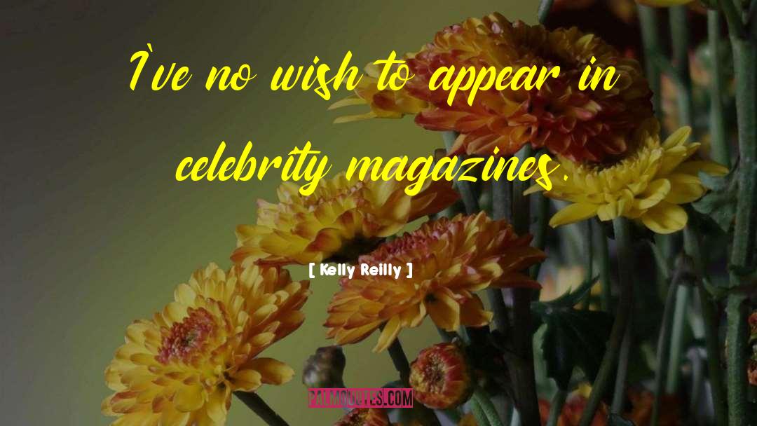 Selfie With Celebrity quotes by Kelly Reilly