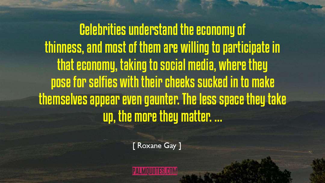 Selfies quotes by Roxane Gay