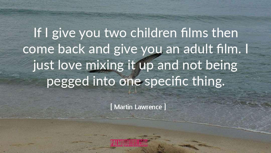 Selfish Adult Children quotes by Martin Lawrence