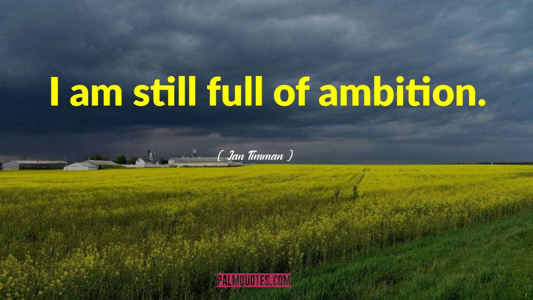 Selfish Ambition quotes by Jan Timman