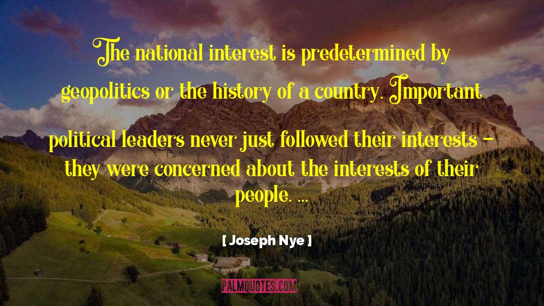 Selfish Interest quotes by Joseph Nye