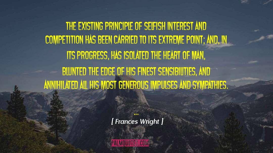Selfish Interest quotes by Frances Wright