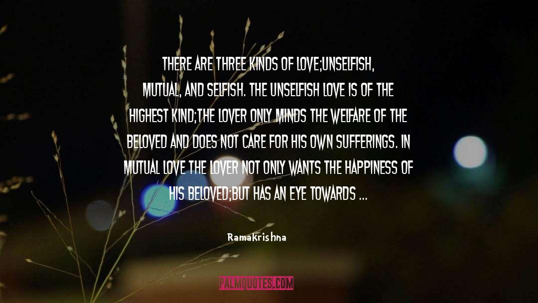 Selfish Love quotes by Ramakrishna