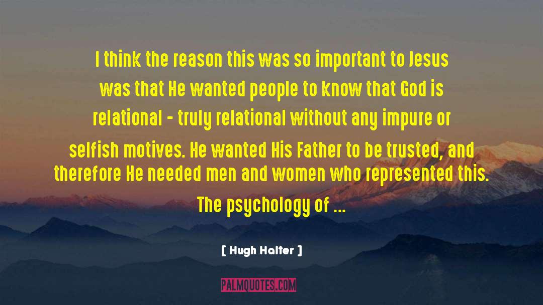 Selfish Motives quotes by Hugh Halter