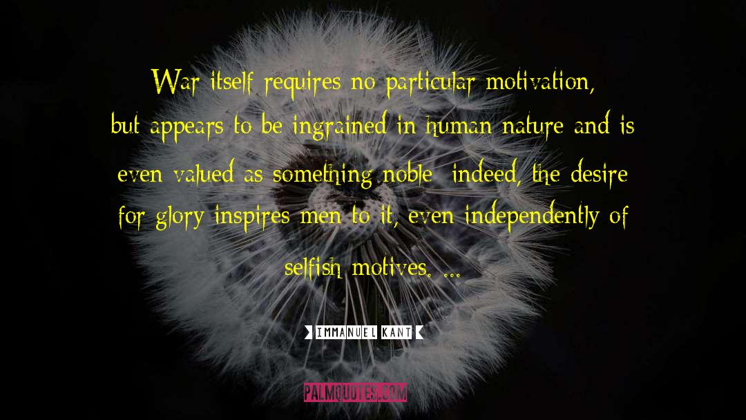 Selfish Motives quotes by Immanuel Kant