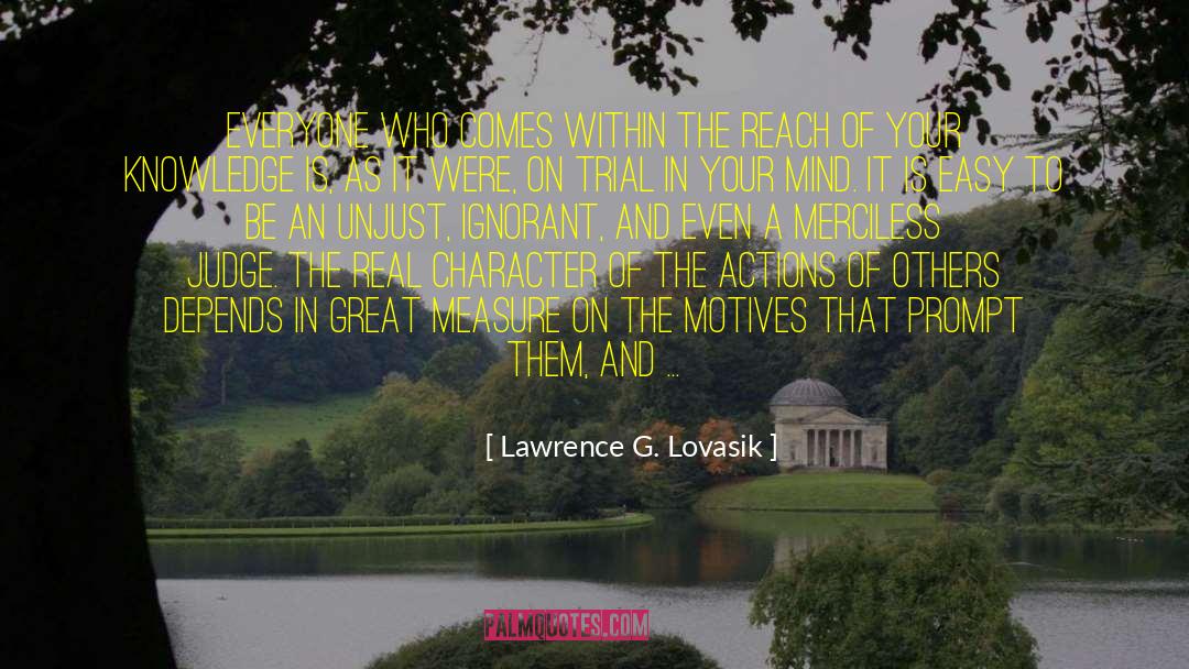 Selfish Motives quotes by Lawrence G. Lovasik