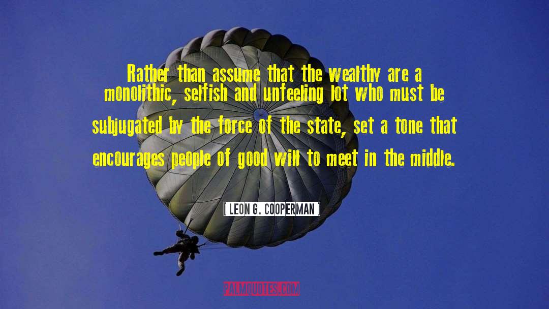 Selfish People quotes by Leon G. Cooperman