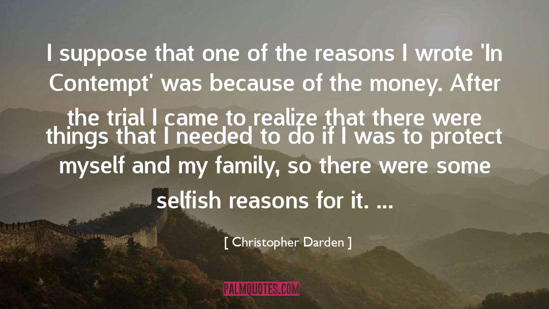 Selfish Reasons quotes by Christopher Darden