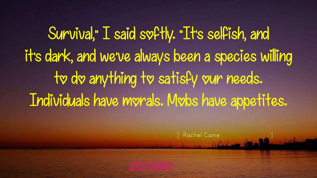 Selfish Reasons quotes by Rachel Caine