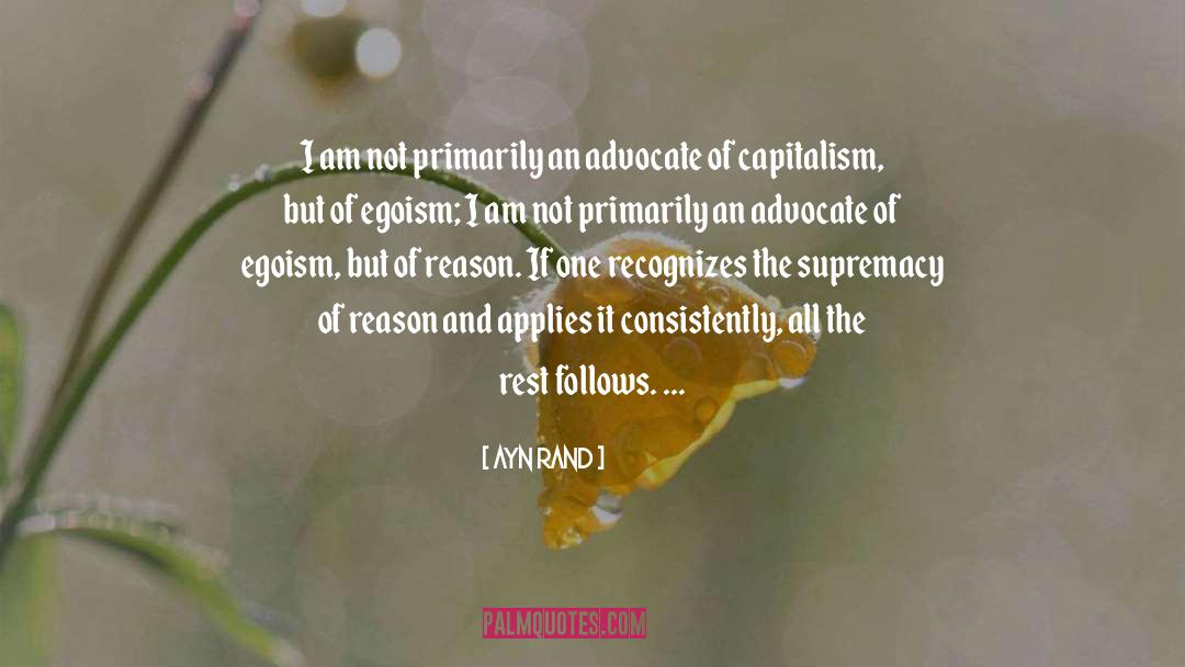 Selfish Reasons quotes by Ayn Rand