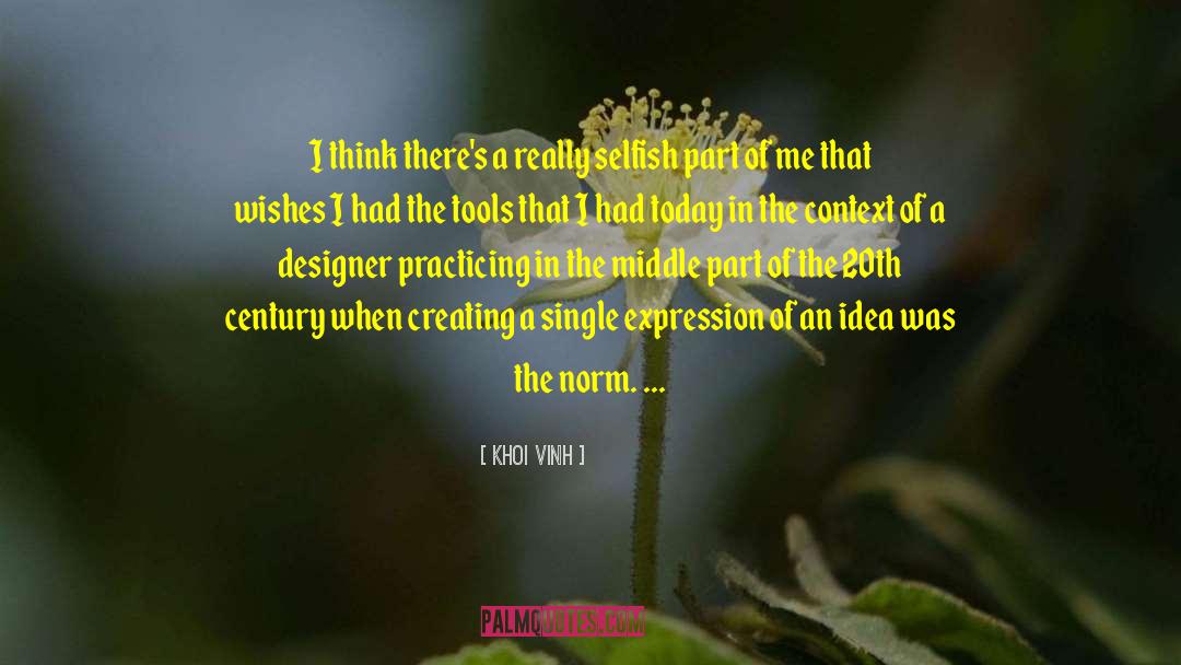 Selfish Thinking quotes by Khoi Vinh
