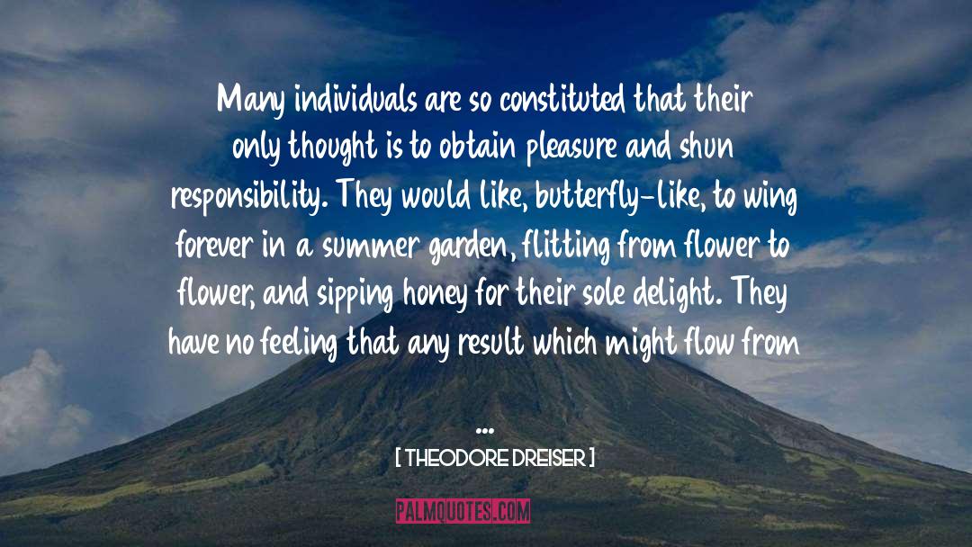 Selfishness And Greed quotes by Theodore Dreiser