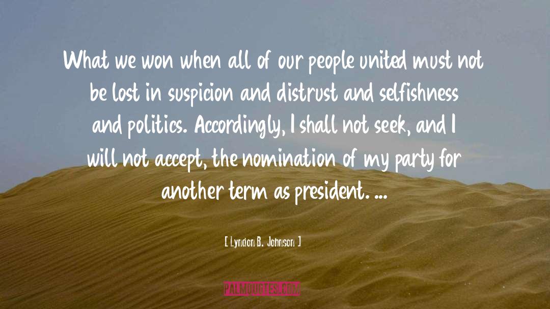 Selfishness quotes by Lyndon B. Johnson