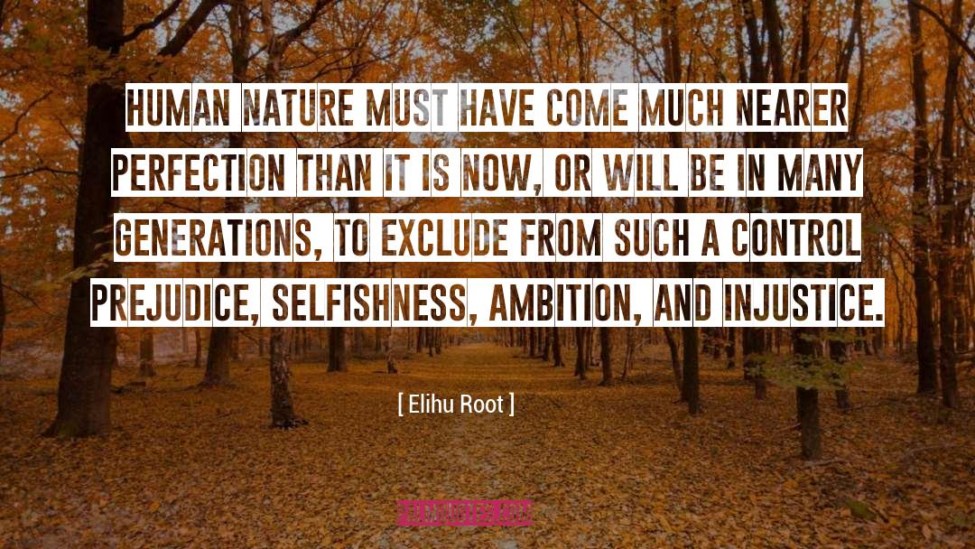 Selfishness quotes by Elihu Root