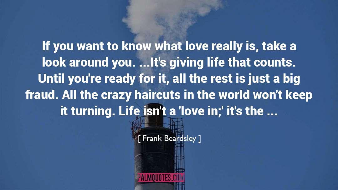 Selfless Giving quotes by Frank Beardsley