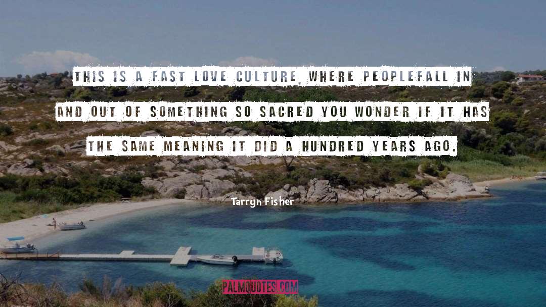 Selfless Love quotes by Tarryn Fisher