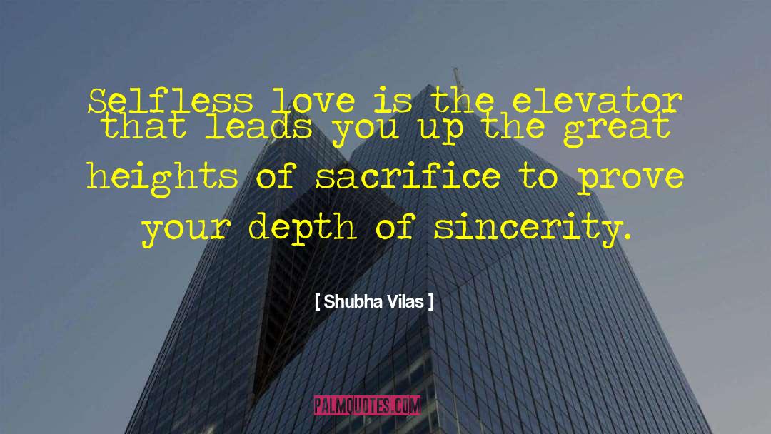 Selfless Love quotes by Shubha Vilas