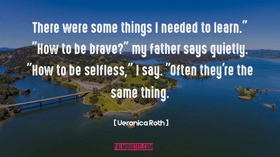 Selfless quotes by Veronica Roth