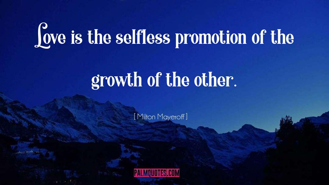 Selfless quotes by Milton Mayeroff