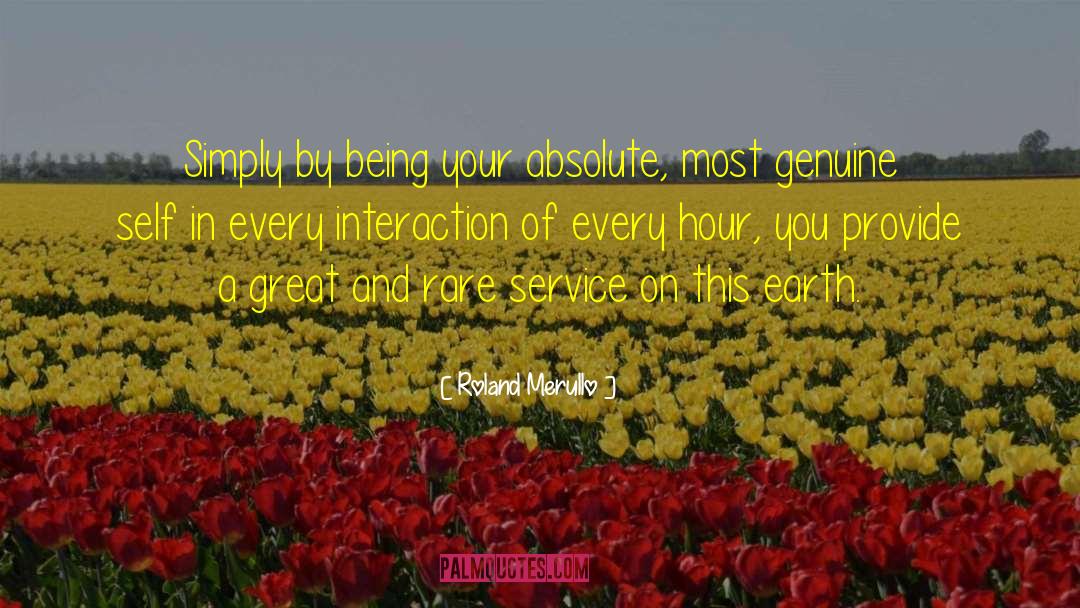 Selfless Service quotes by Roland Merullo