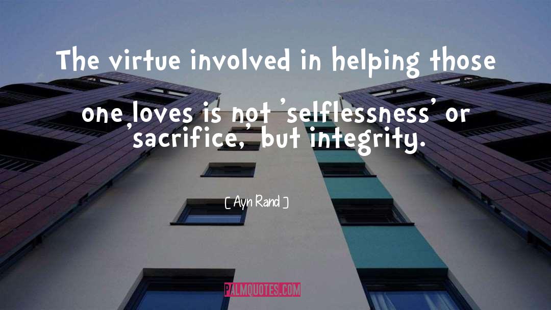 Selflessness quotes by Ayn Rand