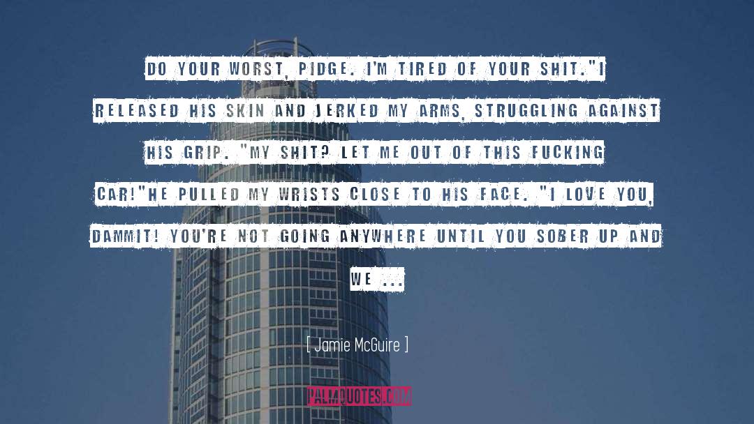 Sell Me Out quotes by Jamie McGuire