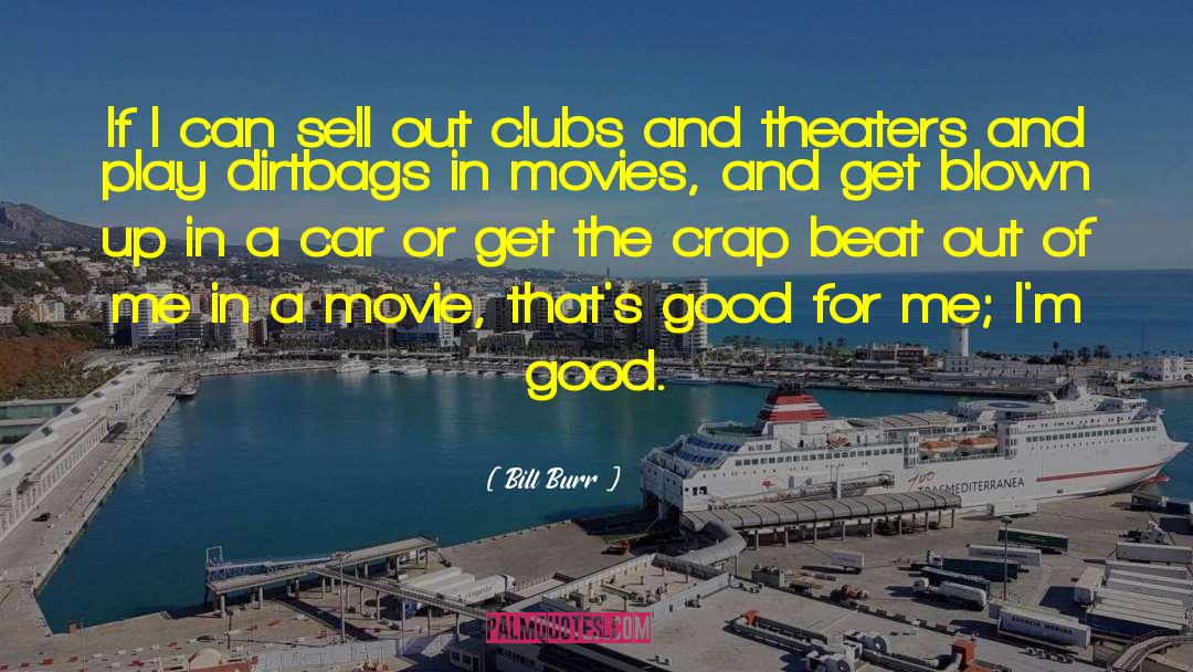 Sell Out quotes by Bill Burr