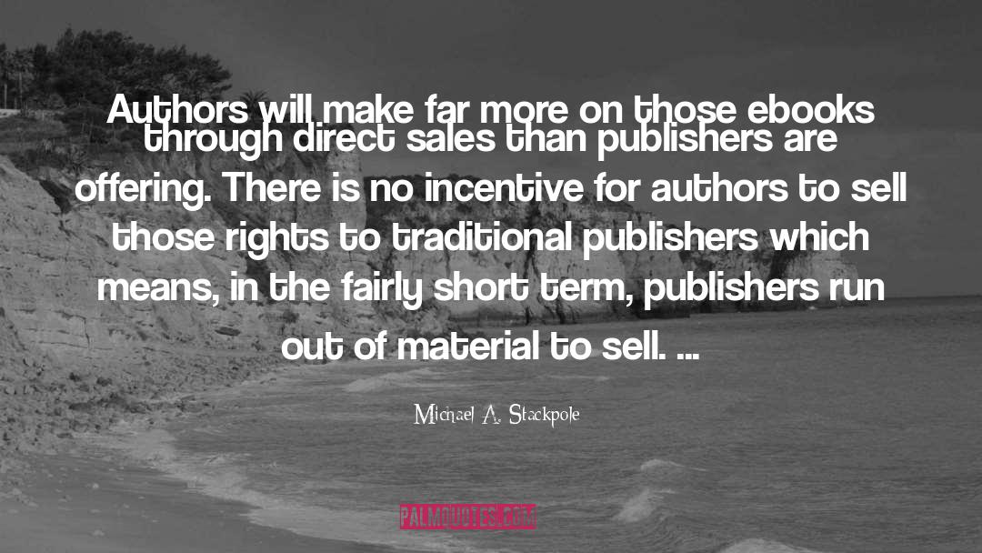 Sell Short quotes by Michael A. Stackpole