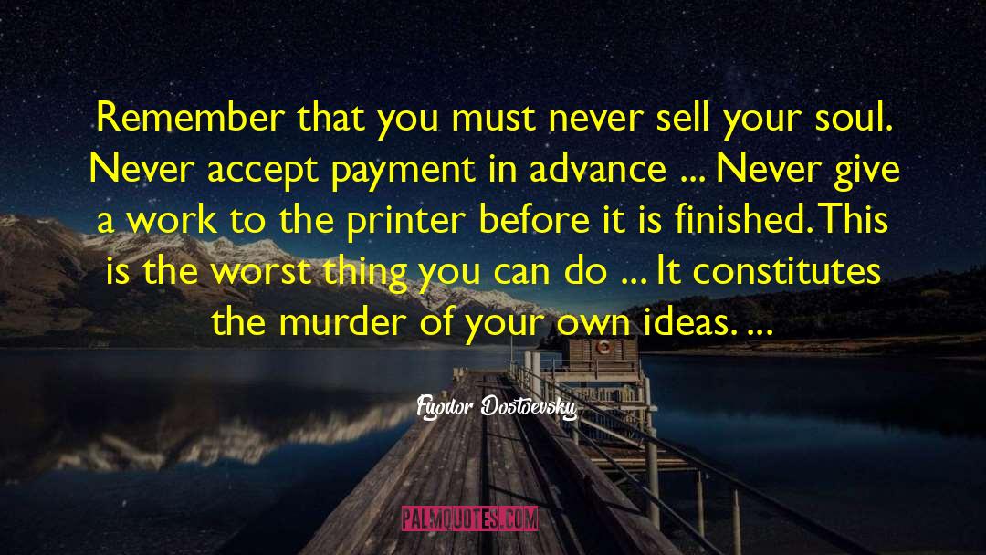 Sell Your quotes by Fyodor Dostoevsky