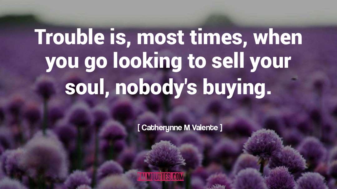 Sell Your quotes by Catherynne M Valente