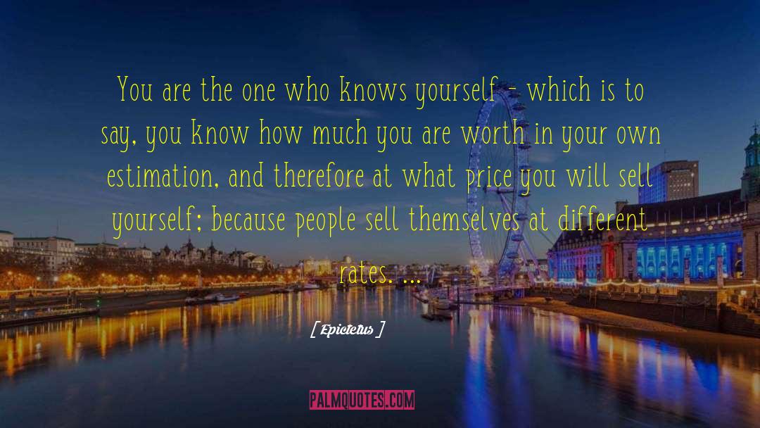 Sell Yourself quotes by Epictetus