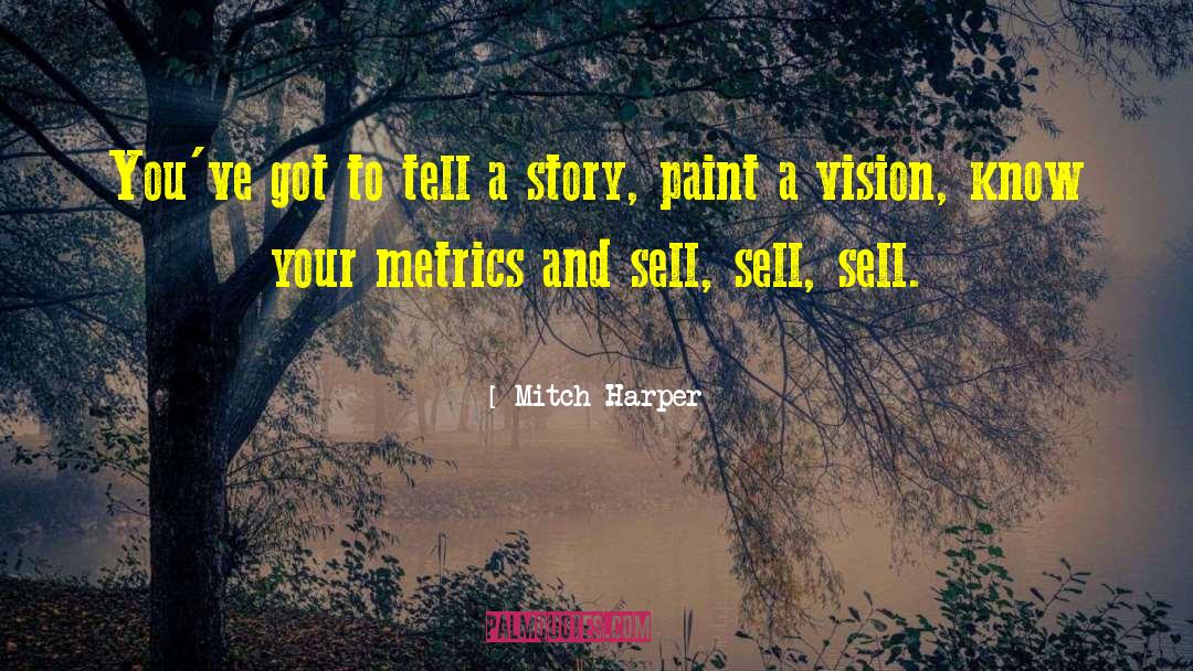 Sell Yourself quotes by Mitch Harper