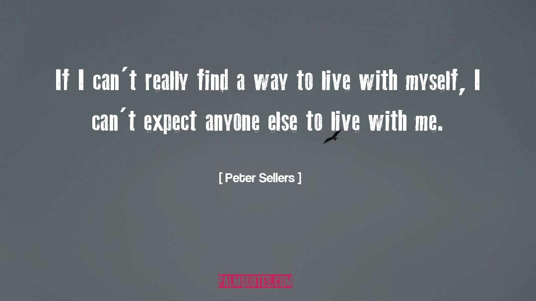 Sellers quotes by Peter Sellers