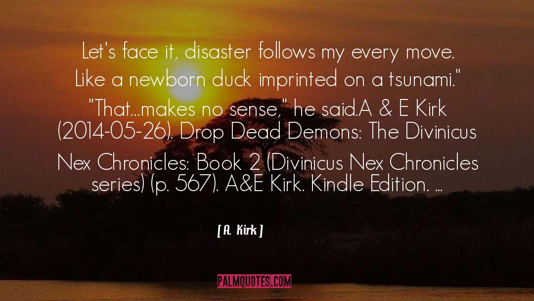 Selling My Book On Kindle quotes by A.  Kirk