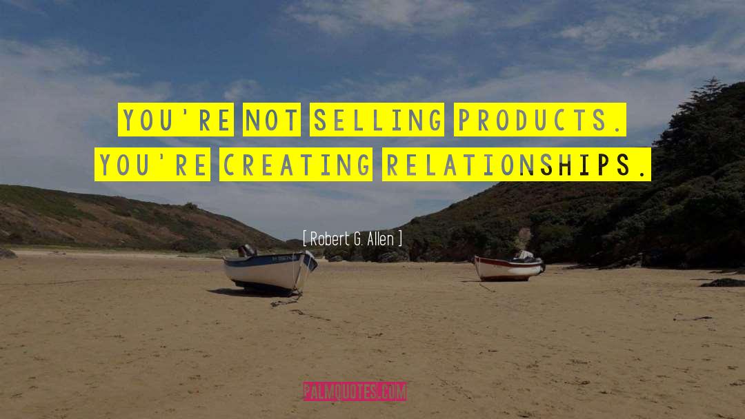 Selling Products quotes by Robert G. Allen
