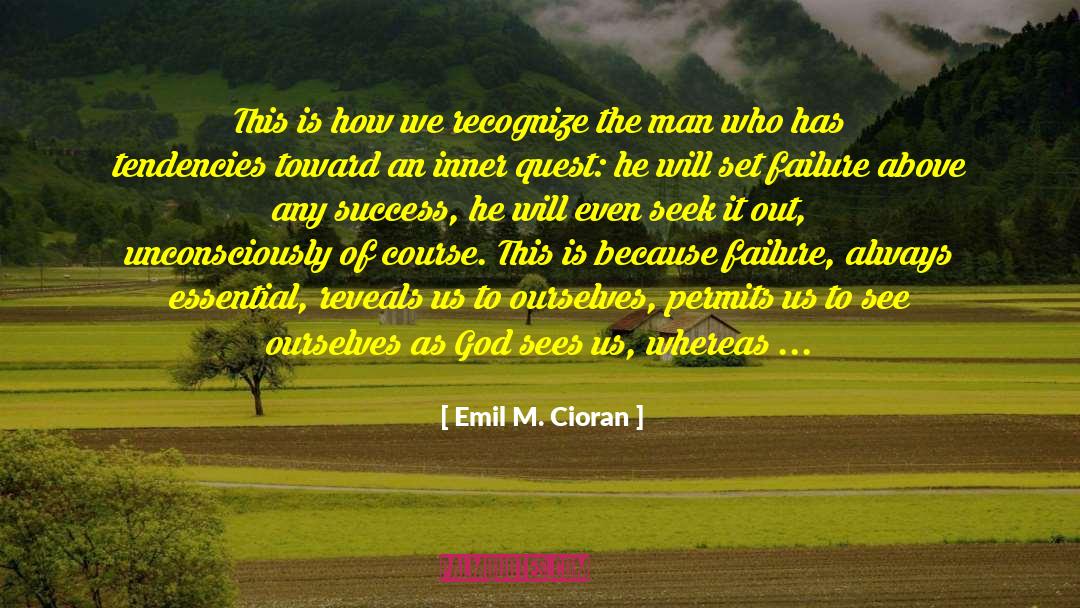 Selling Success quotes by Emil M. Cioran