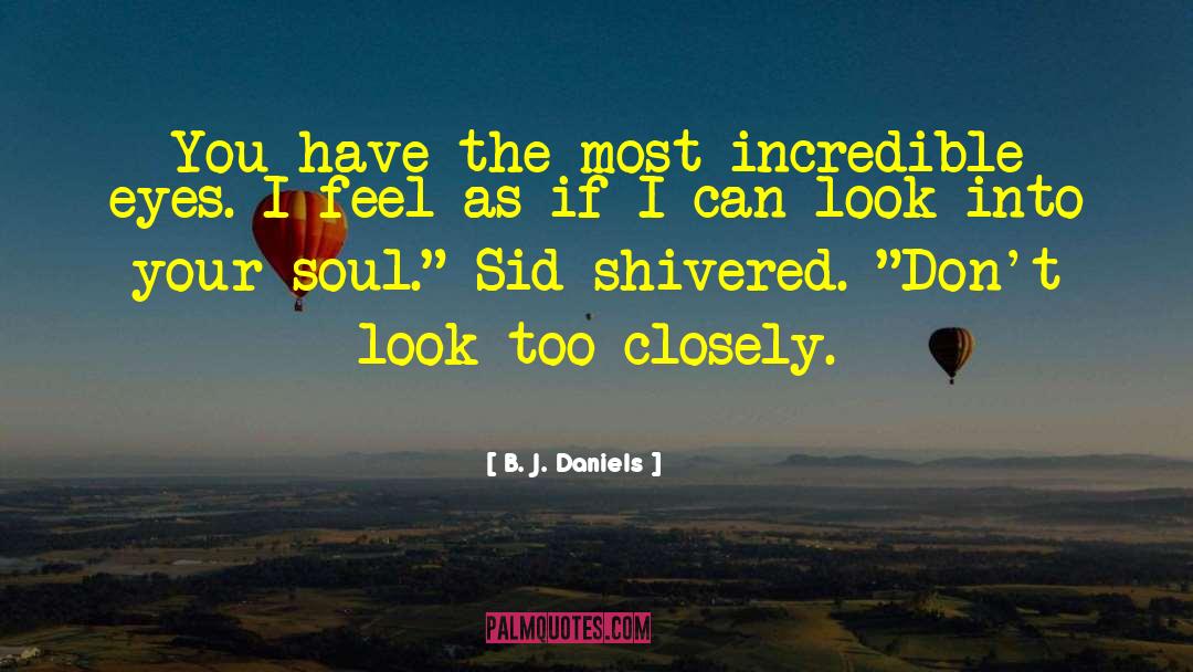 Selling Your Soul quotes by B. J. Daniels