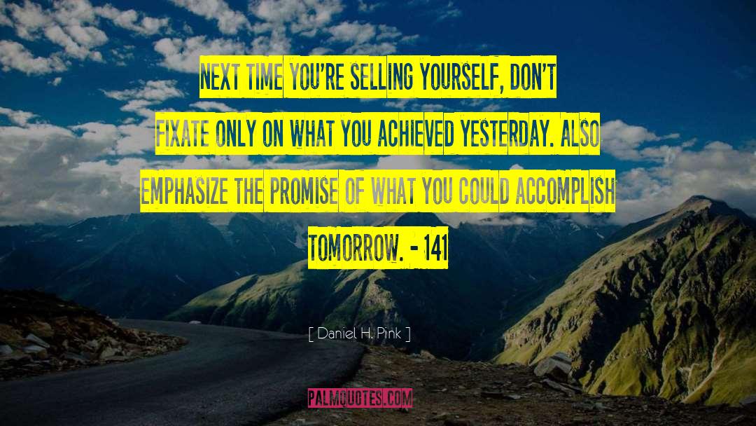 Selling Yourself quotes by Daniel H. Pink