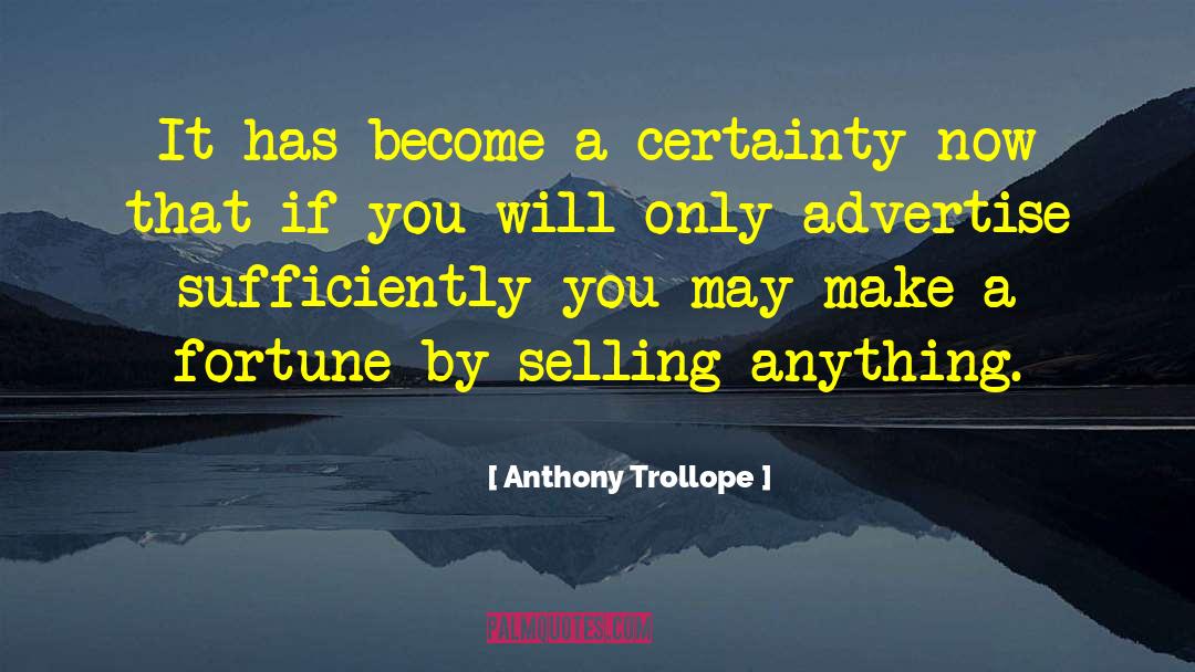 Selling Yourself quotes by Anthony Trollope