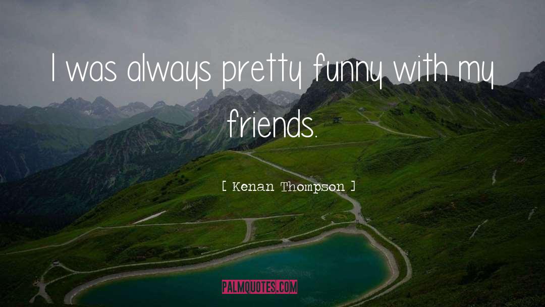 Sellout Friends quotes by Kenan Thompson