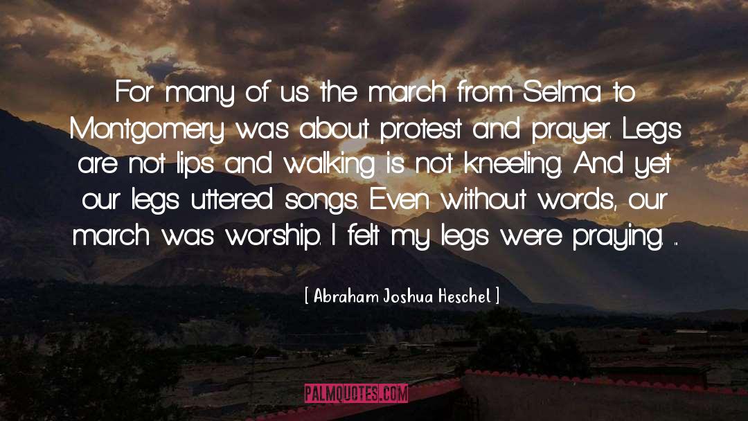 Selma quotes by Abraham Joshua Heschel