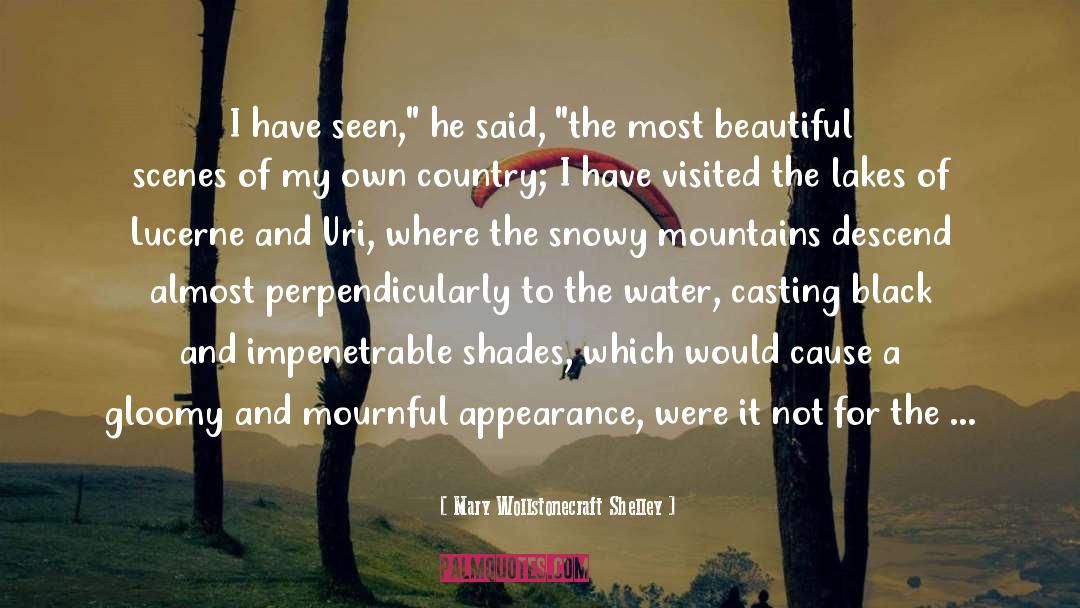 Selvagens Islands quotes by Mary Wollstonecraft Shelley