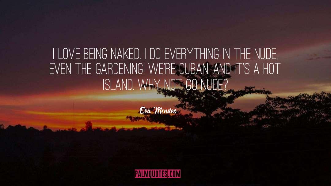 Selvagens Islands quotes by Eva Mendes
